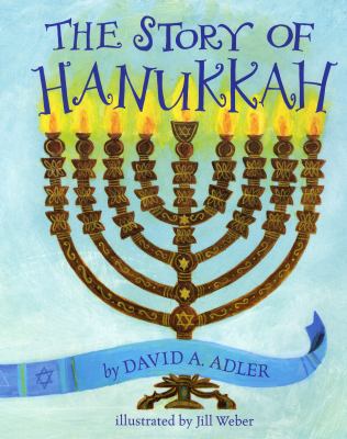 The Story of Hanukkah 082342295X Book Cover