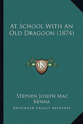 At School With An Old Dragoon (1874) 1165997320 Book Cover