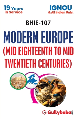 BHIE-107 Modern Europe (Mid Eighteenth to Mid T... 9386276038 Book Cover