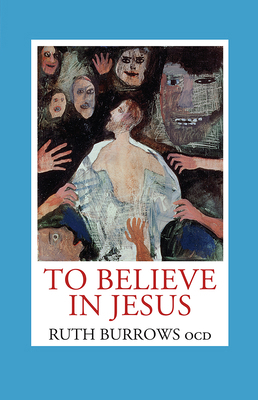 To Believe in Jesus 0809157810 Book Cover