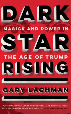 Dark Star Rising: Magick and Power in the Age o... 1543656048 Book Cover