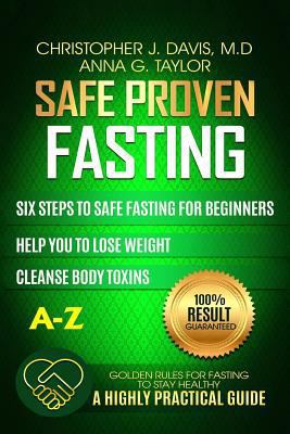Fasting: Safe and Proven Fasting Guide: Six Ste... 1544121911 Book Cover
