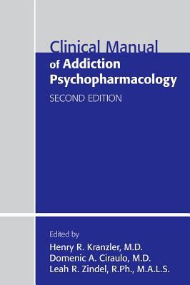 Clinical Manual of Addiction Psychopharmacology 1585624403 Book Cover