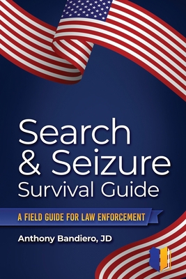 Search & Seizure Survival Guide: A Field Guide ... 1981950257 Book Cover