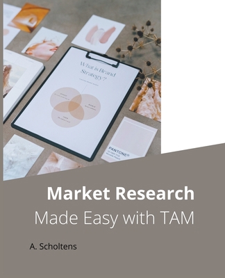 Market Research Made Easy with TAM B0C3BP695L Book Cover