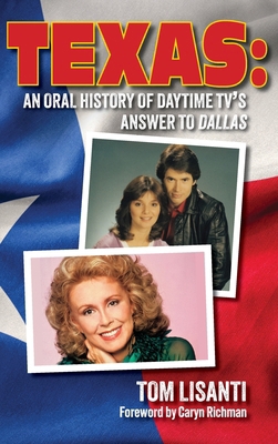Texas: An Oral History of Daytime TV's Answer t... B0DZ1NBXT6 Book Cover