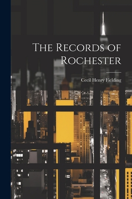 The Records of Rochester 1021950599 Book Cover