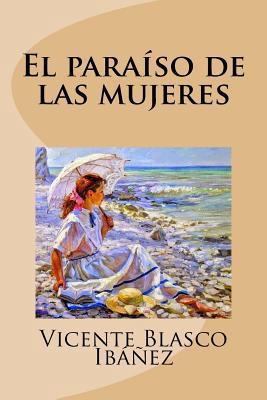 El paraiso de las mujeres (Spanish Edition) [Spanish] 1974439143 Book Cover