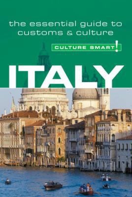 Culture Smart! Italy: A Quick Guide to Customs ... 1857333160 Book Cover