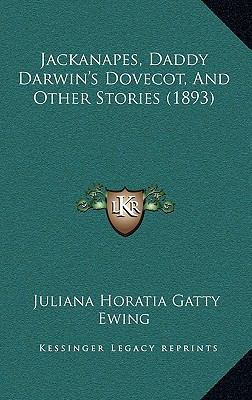 Jackanapes, Daddy Darwin's Dovecot, And Other S... 1165561956 Book Cover