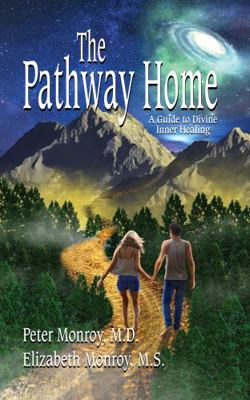 Paperback Pathway Home : A Guide to Divine Inner Healing Book