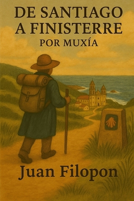 De Santiago a Finisterre [Spanish] B088YB8X6H Book Cover