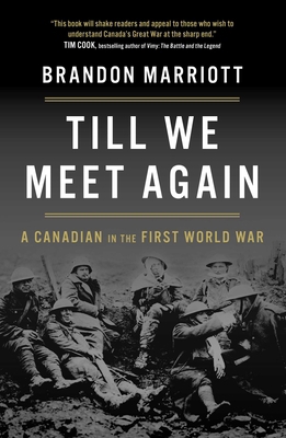Till We Meet Again: A Canadian in the First Wor... 1668208237 Book Cover