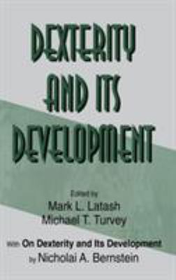 Dexterity and Its Development 0805816461 Book Cover