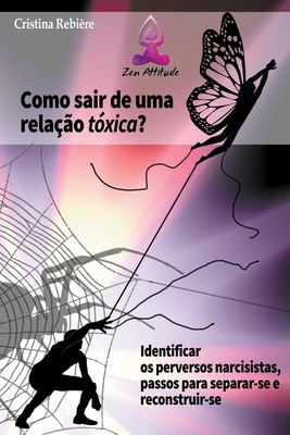 Como Sair de uma Relação Tóxica [Portuguese] B0C4NHBSMQ Book Cover