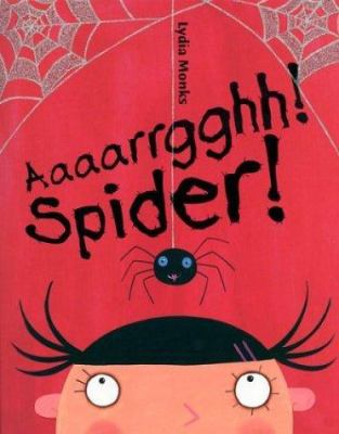 Aaaarrgghh! Spider! 0618432507 Book Cover