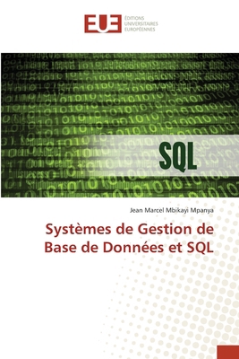 Systèmes de Gestion de Base de Données et SQL [French] 6206708616 Book Cover