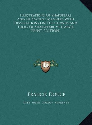 Illustrations of Shakspeare and of Ancient Mann... [Large Print] 1169864988 Book Cover