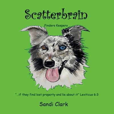 Scatterbrain; Finders Keepers 130073809X Book Cover