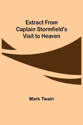 Extract from Captain Stormfield's Visit to Heaven 9355342624 Book Cover