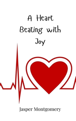 A Heart Beating with Joy 3690816963 Book Cover