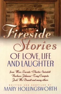 Fireside Stories of Love, Life, and Laughter 0849937825 Book Cover