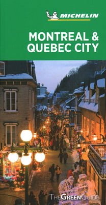 Michelin Green Guide Montreal & Quebec City: (T... 2067243071 Book Cover