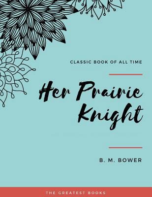 Her Prairie Knight 1973851903 Book Cover
