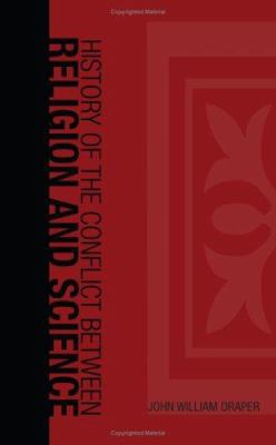 History of the Conflict Between Religion and Sc... 1426400446 Book Cover