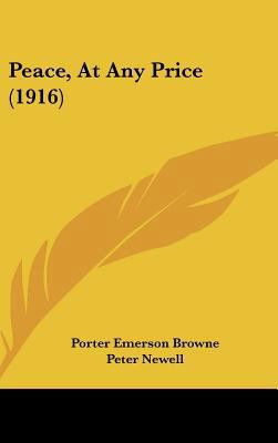 Peace, at Any Price (1916) 1161804862 Book Cover