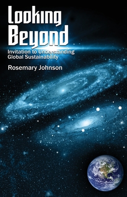 Looking Beyond: Invitation to Understanding Glo... 1647023262 Book Cover