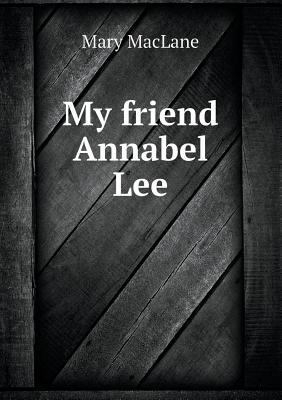 My Friend Annabel Lee 551843801X Book Cover