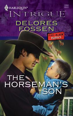 The Horseman's Son (Five Alarm Babies #1050) B00724CHO4 Book Cover