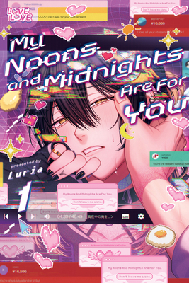 My Noons and Midnights Are for You, Volume 1 1427883017 Book Cover