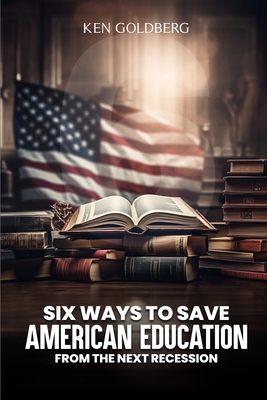 Six Ways to Save American Education from the Ne...            Book Cover