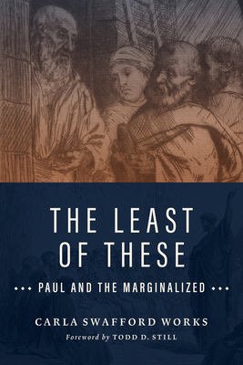 The Least of These: Paul and the Marginalized 0802874460 Book Cover
