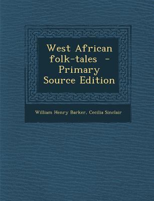 West African Folk-Tales 1293743801 Book Cover
