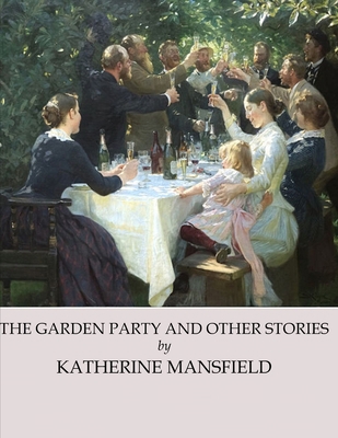 The Garden Party & Other Stories: (Annotated Ed... B08NDSSHWX Book Cover