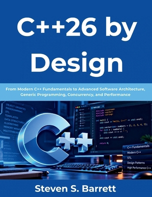 C++26 by Design: From Modern C++ Fundamentals t... B0HM48TWWT Book Cover