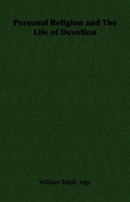 Personal Religion and the Life of Devotion 1406788899 Book Cover
