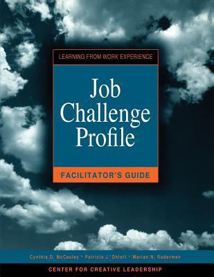 Job Challenge Profile Facilitator's Guide 1604915471 Book Cover