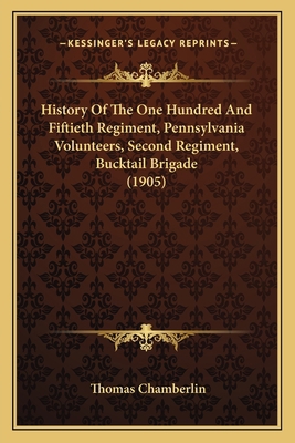 History Of The One Hundred And Fiftieth Regimen... 1163915408 Book Cover