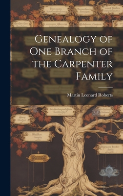 Genealogy of one Branch of the Carpenter Family 1020790482 Book Cover