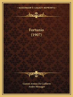 Fortunio (1907) [French] 1166605973 Book Cover