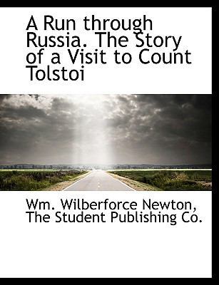 A Run Through Russia. the Story of a Visit to C... 1140289292 Book Cover
