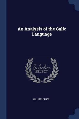 An Analysis of the Galic Language 1376375141 Book Cover