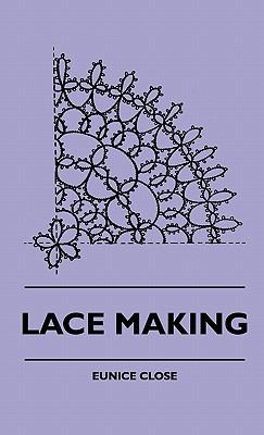 Lace Making 1445515318 Book Cover