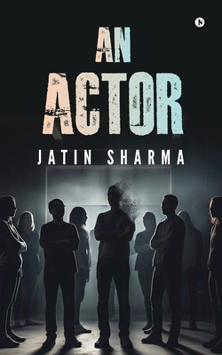 An Actor B0F262BBNZ Book Cover