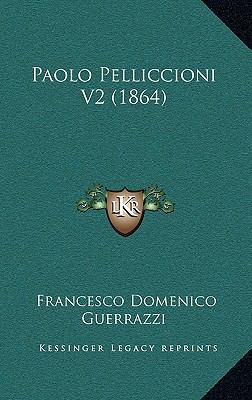 Paolo Pelliccioni V2 (1864) 1165720353 Book Cover