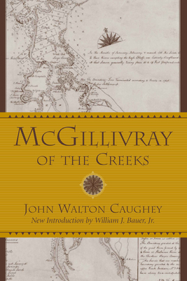 McGillivray of the Creeks 1570036926 Book Cover